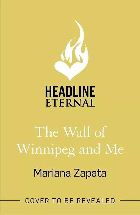 Actual product image The Wall of Winnipeg and Me (English, Mariana Zapata, 2023)