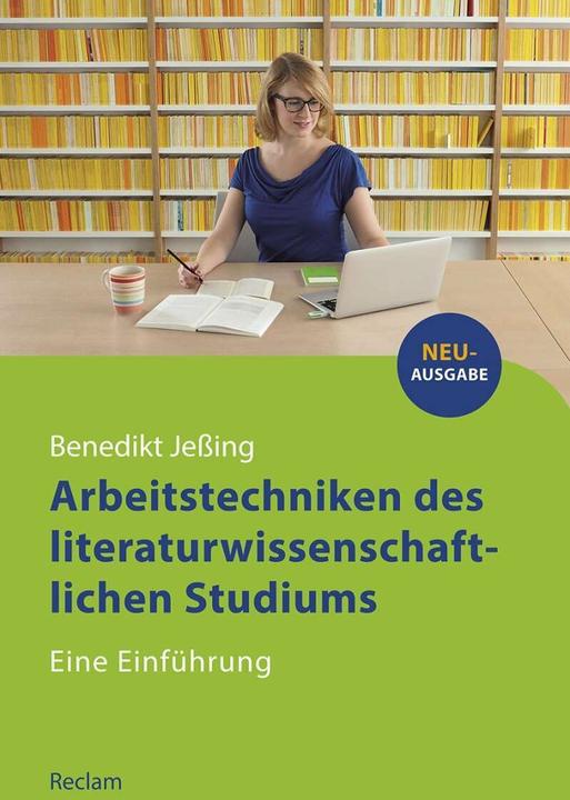 Produktbild Arbeitstechniken des literaturwissenschaftlichen Studiums (Deutsch, Benedikt Jeßing, 2017)