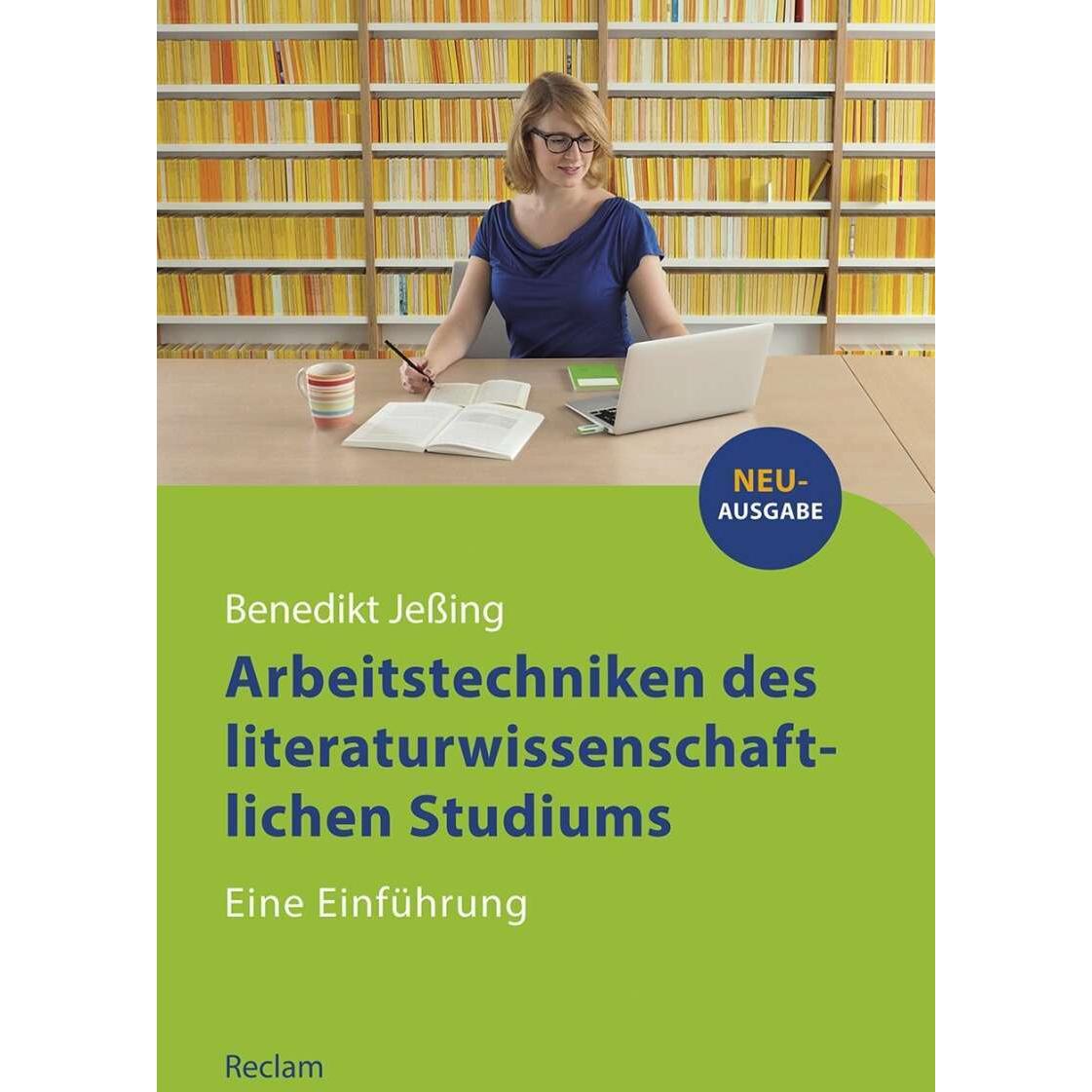 Arbeitstechniken des literaturwissenschaftlichen Studiums, Fachbücher von Benedikt Jeßing