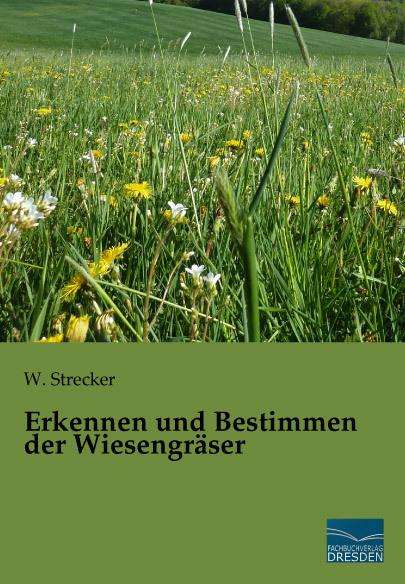 Produktbild Erkennen und Bestimmen der Wiesengräser (Deutsch, W. Strecker, 2014)