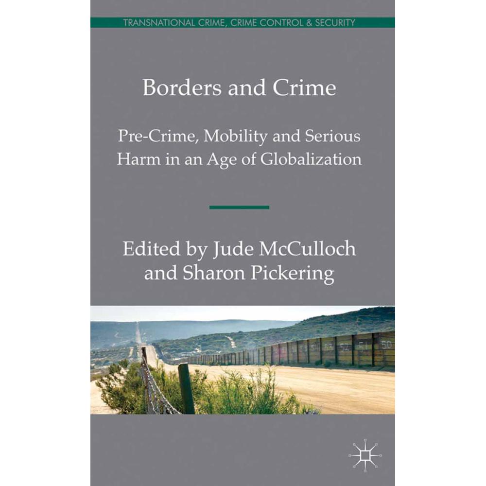 Borders and Crime, Fachbücher von Sharon Pickering, J. McCulloch