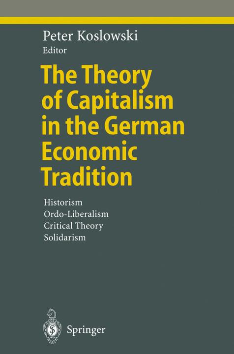 The Theory of Capitalism in the German Economic Tradition (2010)