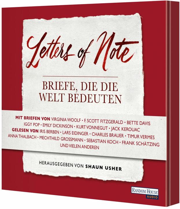 Produktbild Letters of Note - Briefe, die die Welt bedeuten (Timur Vermes, Sebastian Koch, Charles Brauer, Horst Evers, Axel Hacke, Lars Eidinger, Wulf Dorn, Anna Thalbach, Mechthild Grossmann, Frank Schätzing, Shaun Usher, Iris Berben, Deutsch)