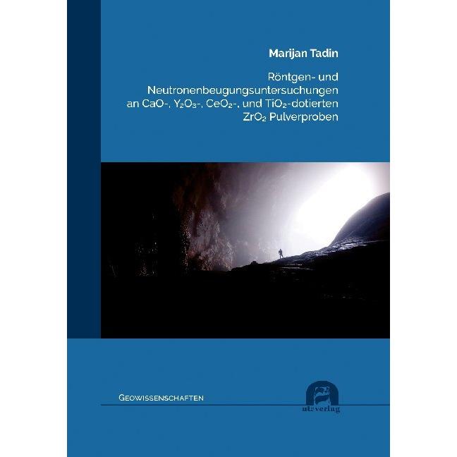 Thumbnail - Röntgen- und Neutronenbeugungsuntersuchungen an CaO-, Y2O -, CeO2-, und TiO2-dotierten ZrO2 Pulverpr, Fachbücher von Mar...