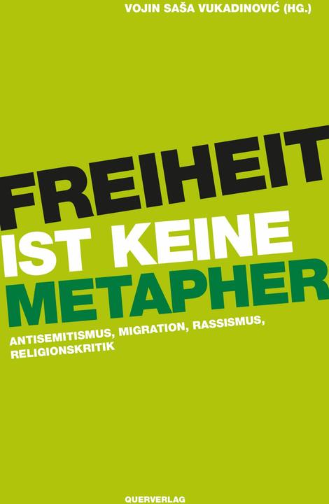 Energie-Label Freiheit ist keine Metapher (Deutsch, Vojin Sasa Vukadinovic, 2024)