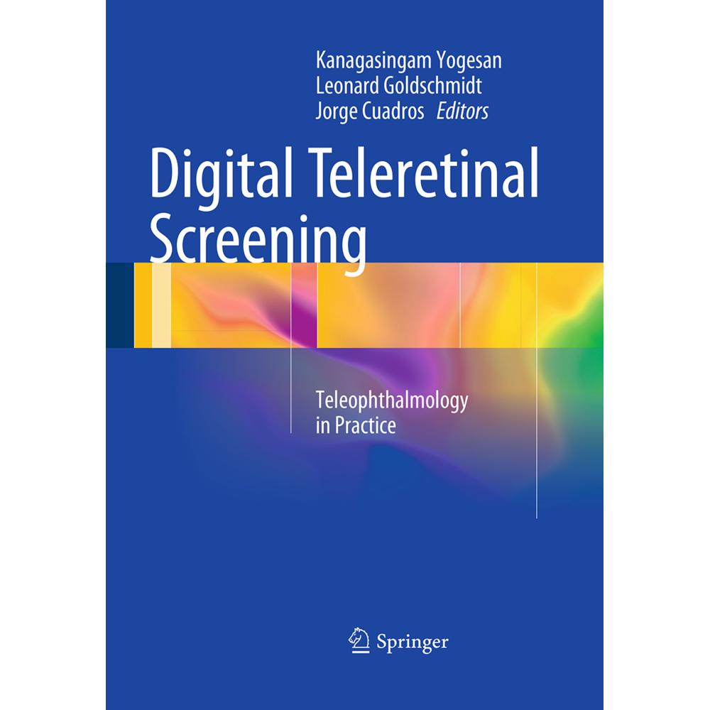 Thumbnail - Digital Teleretinal Screening, Fachbücher von Leonard Goldschmidt, Jorge Cuadros, Kanagasingam Yogesan