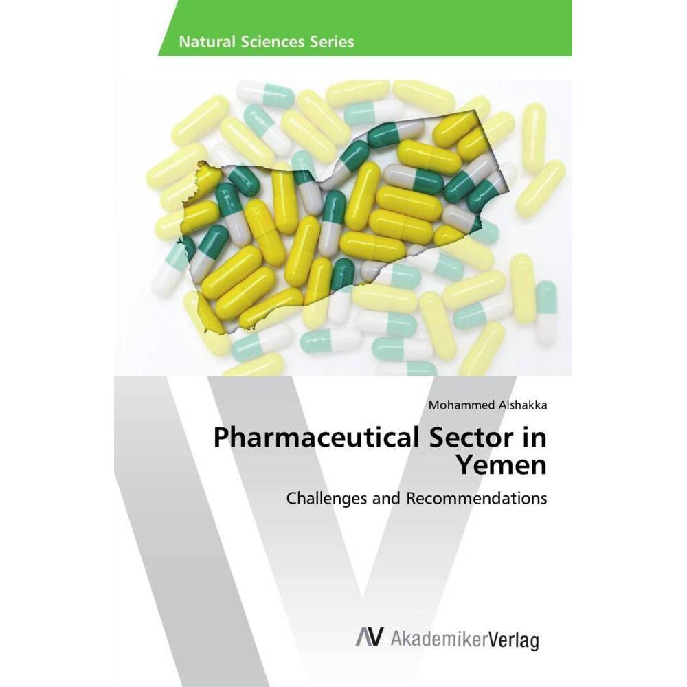 Pharmaceutical Sector in Yemen, Fachbücher von Mohammed Alshakka