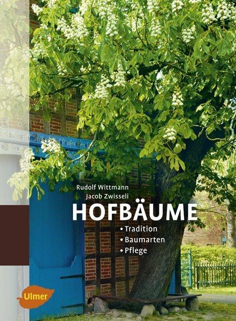 Produktbild Hofbäume (Deutsch, Jacob Zwisseli, Rudolf Wittmann, 2008)