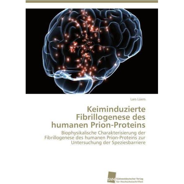 Keiminduzierte Fibrillogenese des humanen Prion-Proteins, Fachbücher