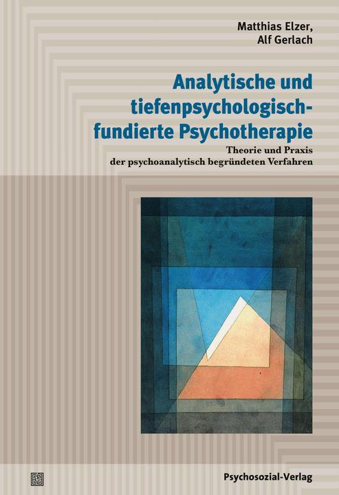 Produktbild Analytische und tiefenpsychologisch-fundierte Psychotherapie (Deutsch, Alf Gerlach, Hanni Scheid-Gerlach, Klaus Kocher, Matthias Elzer, Reinhard Otte, Stephan Hau, Timo Storck, Ulrich Ertel, 2019)