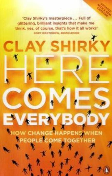 Produktbild Here Comes Everybody: How Change Happens when People Come Together