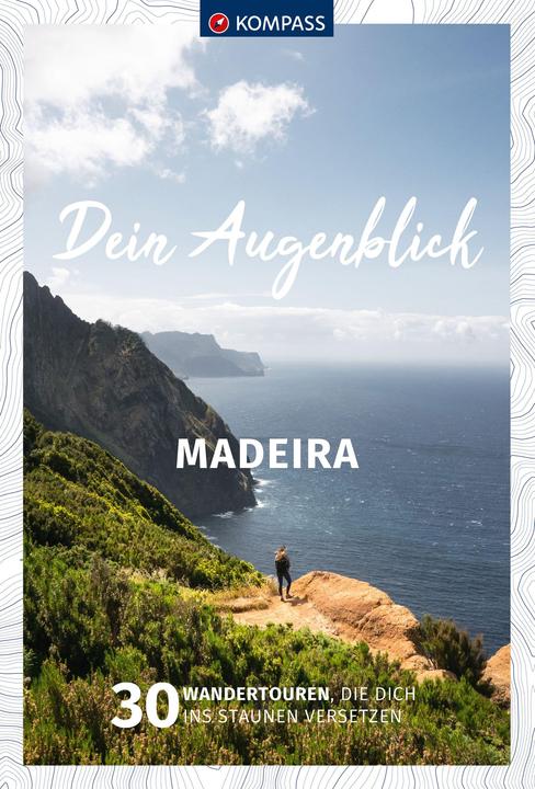 Produktbild Dein Augenblick Madeira (Deutsch, Wolfgang Heitzmann, Thomas Kargl, 2023)
