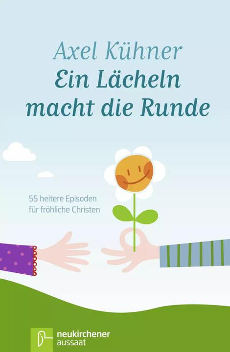 Produktbild Ein Lächeln macht die Runde (Deutsch, Axel Kühner, 2023)