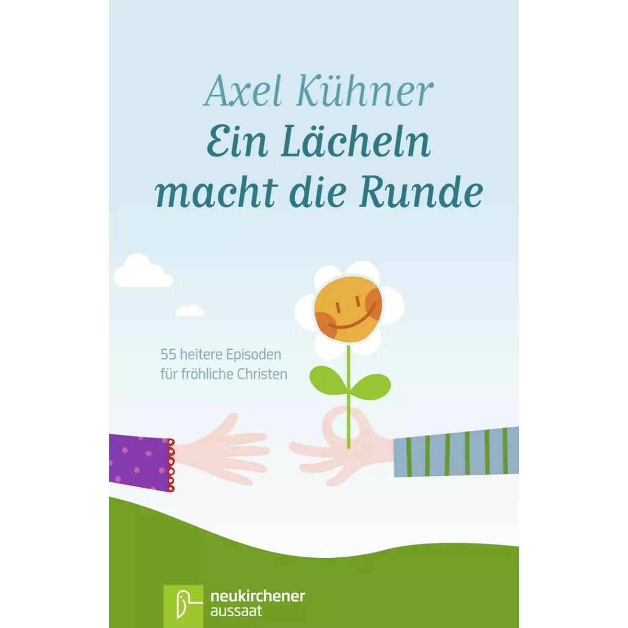 Ein Lächeln macht die Runde, Fachbücher von Axel Kühner