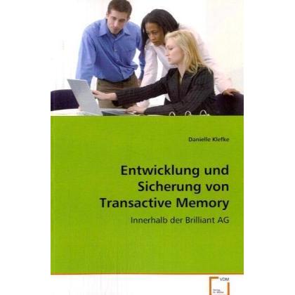 Entwicklung und Sicherung von Transactive MemorySystemen, Fachbücher