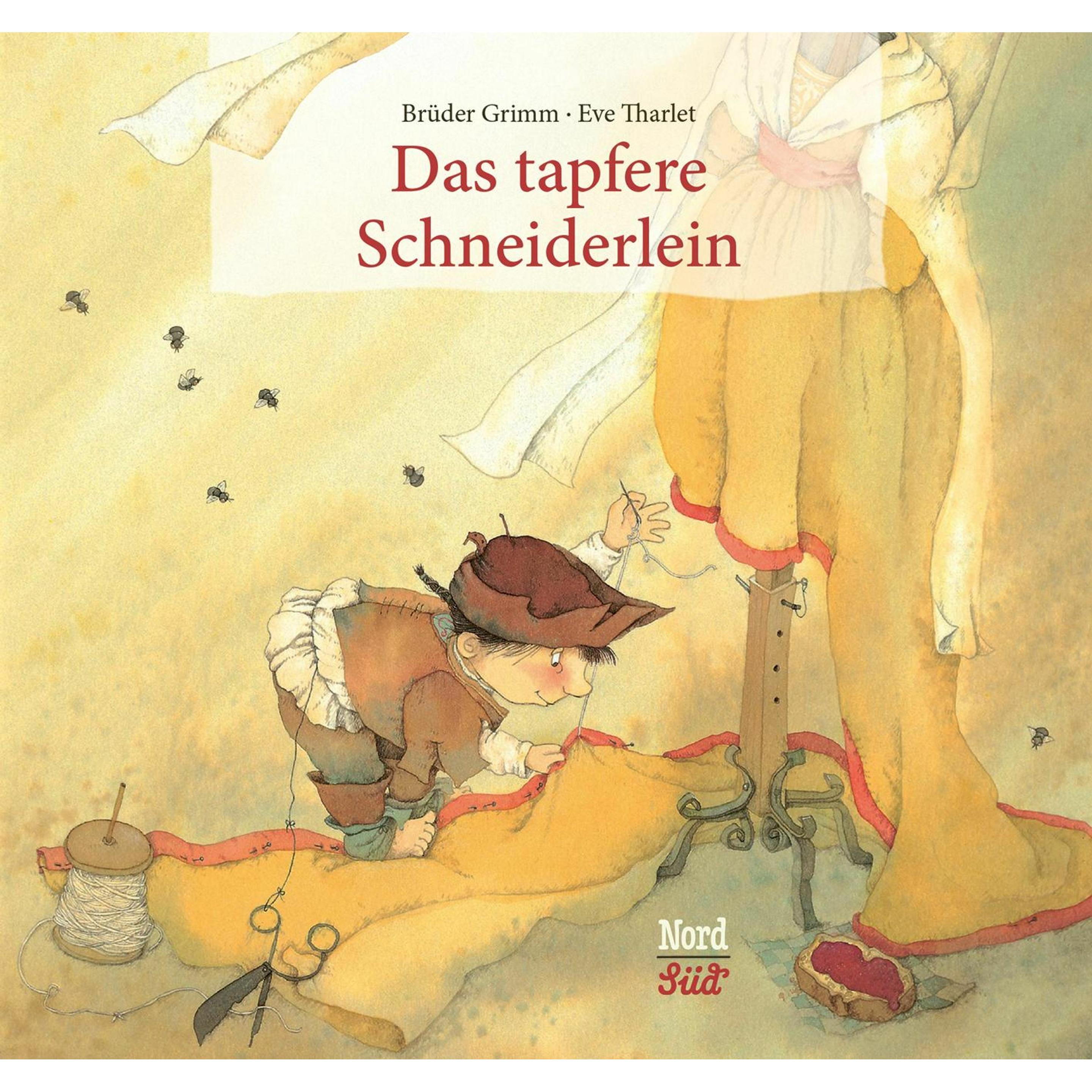 Das tapfere Schneiderlein, Kinderbücher von Eve Tharlet, Brüder Grimm