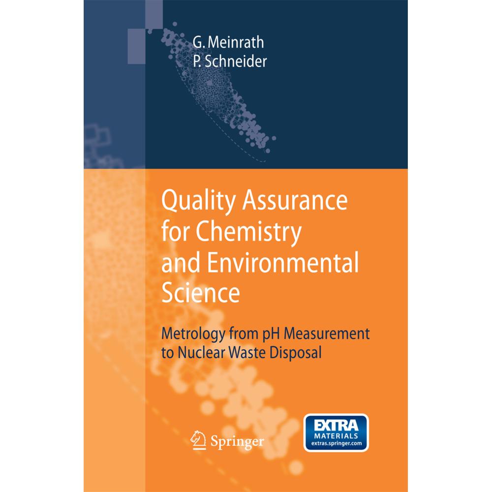 Quality Assurance for Chemistry and Environmental Science, Fachbücher von Petra Schneider, Günther Meinrath