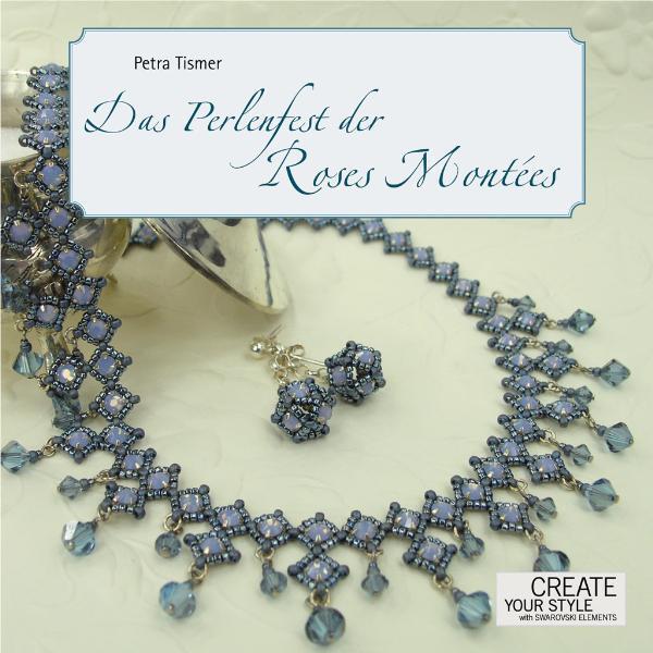 Produktbild CreaNon Das Perlenfest der Roses Montées (Deutsch, Petra Tismer, 2011)