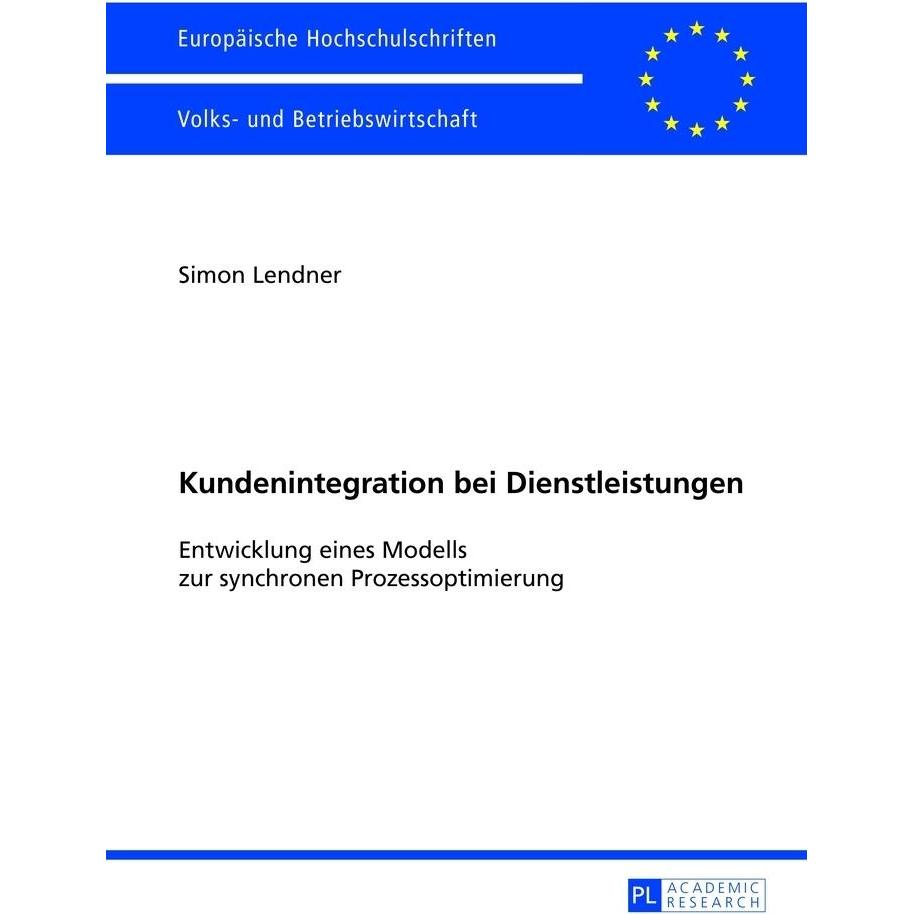 Kundenintegration bei Dienstleistungen, Fachbücher von Simon Lendner
