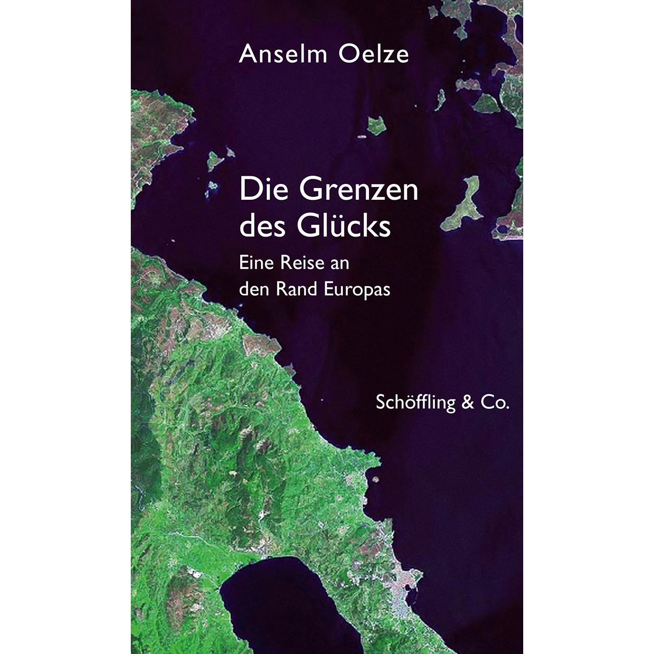 Die Grenzen des Glücks, Sachbücher von Anselm Oelze