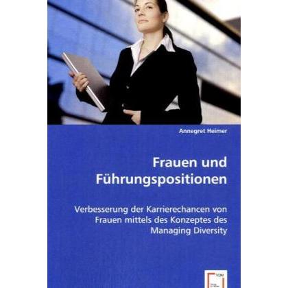 Frauen und Führungspositionen, Fachbücher von Annegret Heimer
