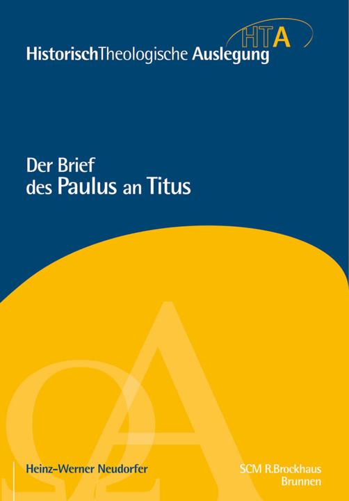 Produktbild Brunnen Der Brief des Paulus an Titus 12-22 (Deutsch, Heinz-Werner Neudorfer, 2012)