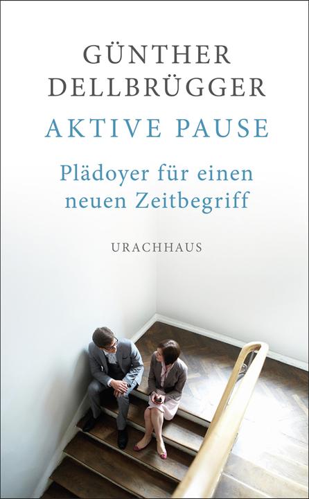 Produktbild Aktive Pause (Deutsch, Günther Dellbrügger, 2016)