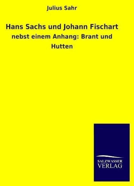 Produktbild Hans Sachs und Johann Fischart (Deutsch, Julius Sahr, 2013)
