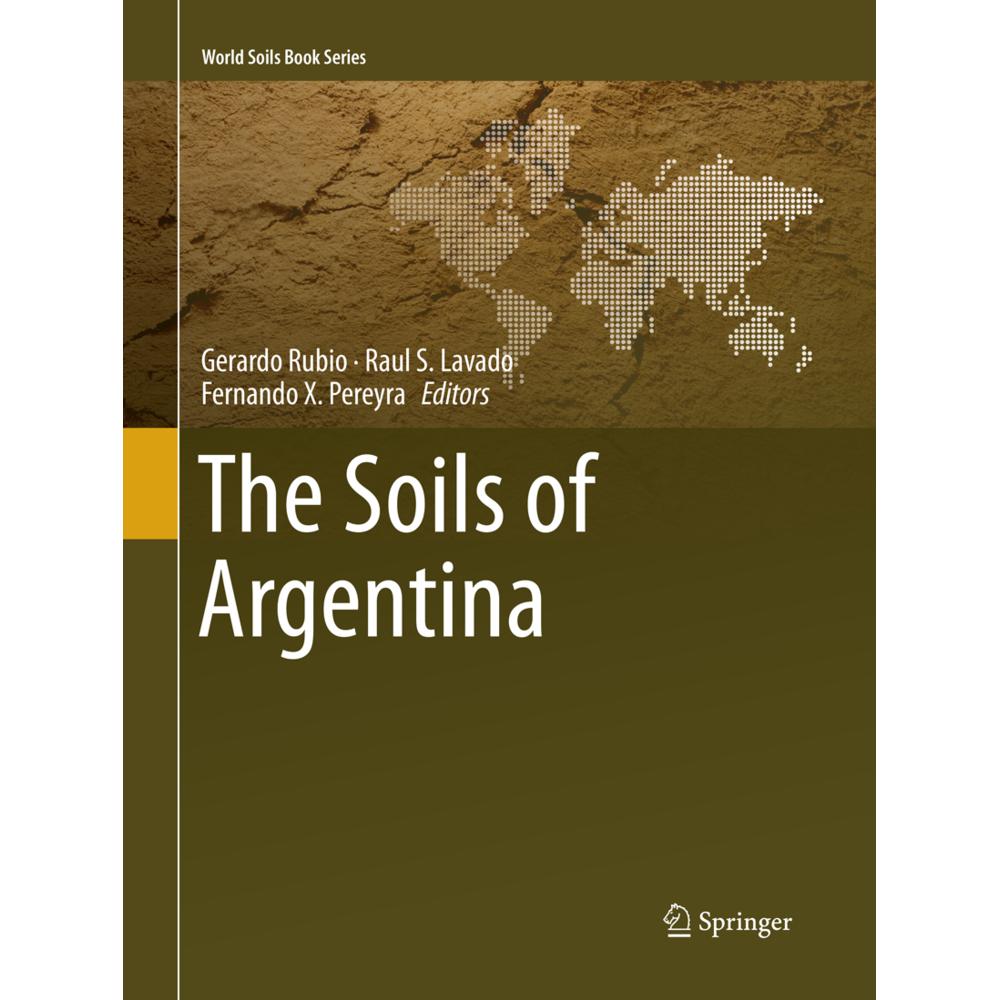 The Soils of Argentina, Fachbücher von Gerardo Rubio, Raul S. Lavado, Fernando X. Pereyra