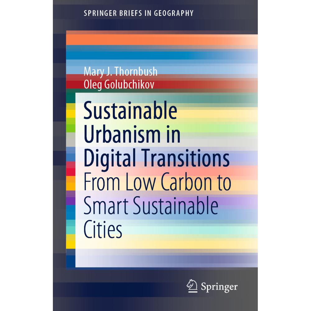 Sustainable Urbanism in Digital Transitions, Fachbücher von Mary J. Thornbush, Oleg Golubchikov