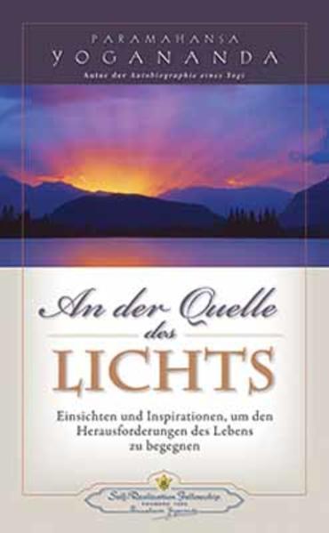 An der Quelle des Lichts (Deutsch, Paramahansa Yogananda, 2016)