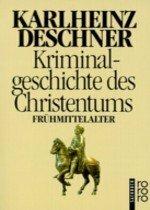 Produktbild Kriminalgeschichte des Christentums 4 (Deutsch, Karlheinz Deschner, 1997)