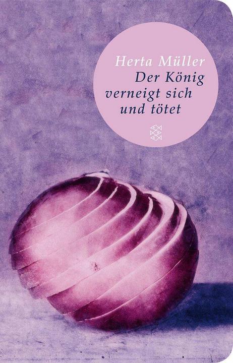 Produktbild Der König verneigt sich und tötet (Deutsch, Herta Müller, 2010)