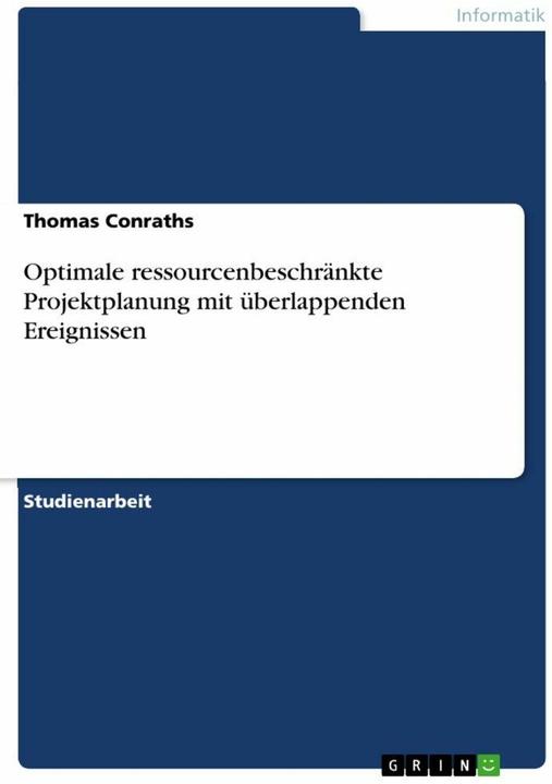 Produktbild Optimale ressourcenbeschränkte Projektplanung mit überlappenden Ereignissen (Deutsch)