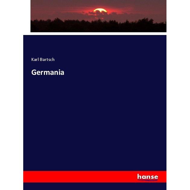 Germania, Fachbücher von Karl Bartsch