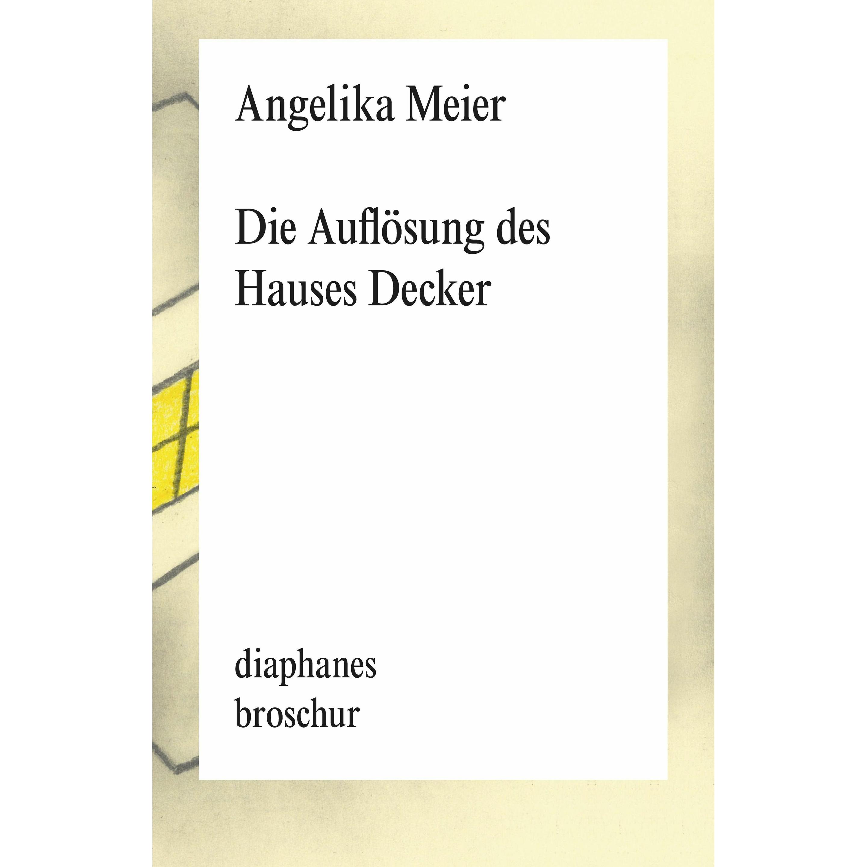 Die Auflösung des Hauses Decker, Belletristik von Angelika Meier