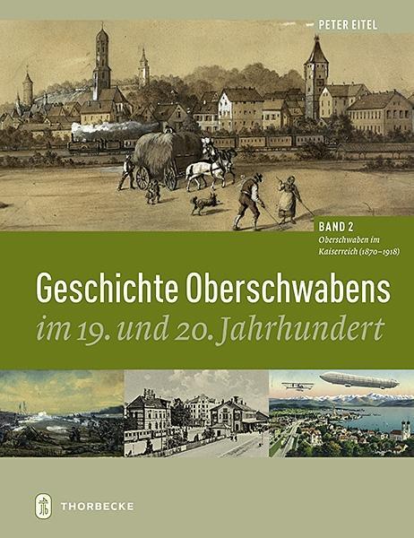 Produktbild Geschichte Oberschwabens im 19. und 20. Jahrhundert (Deutsch, Peter Eitel, 2015)