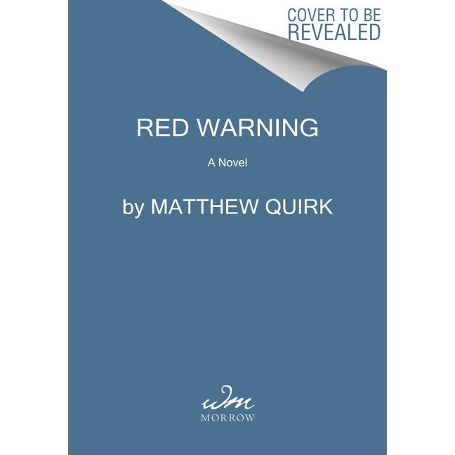 Red Warning, Belletristik von Matthew Quirk