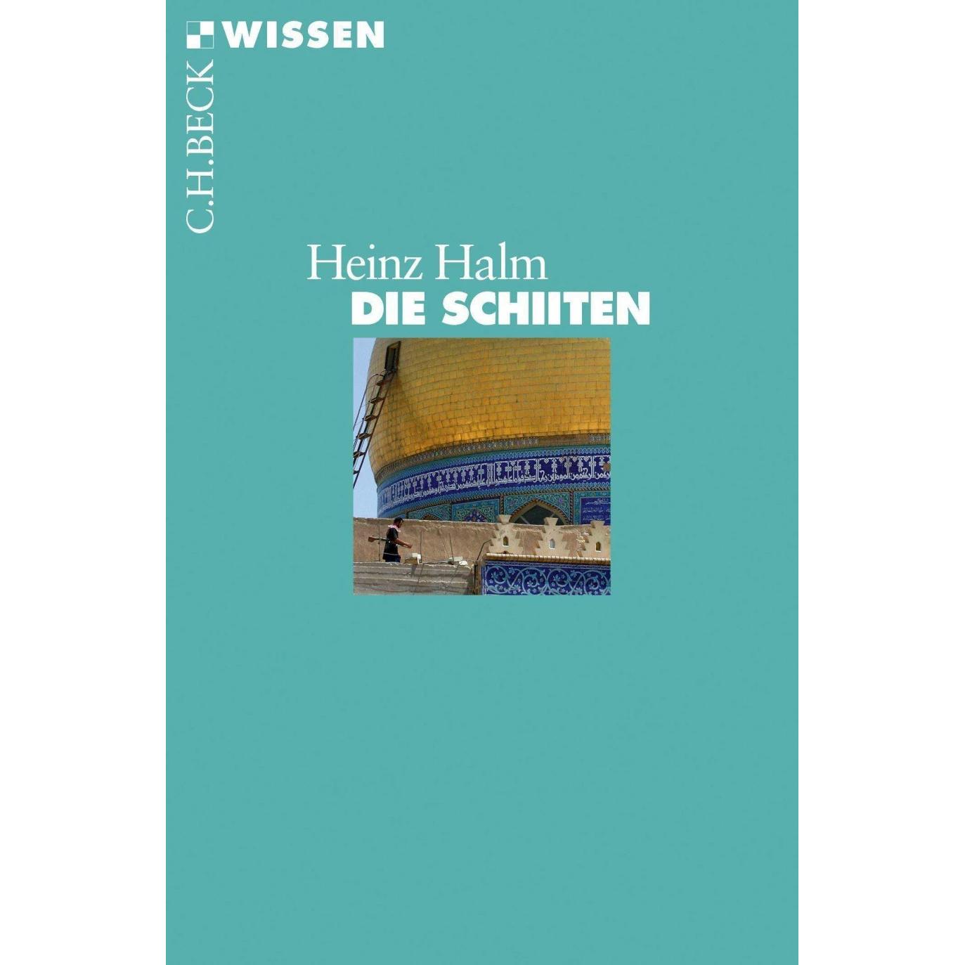 Die Schiiten, Fachbücher von Heinz Halm