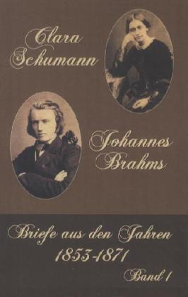 Produktbild Clara Schumann Johannes Brahms (Deutsch, Clara Schumann, Johannes Brahms, 2012)