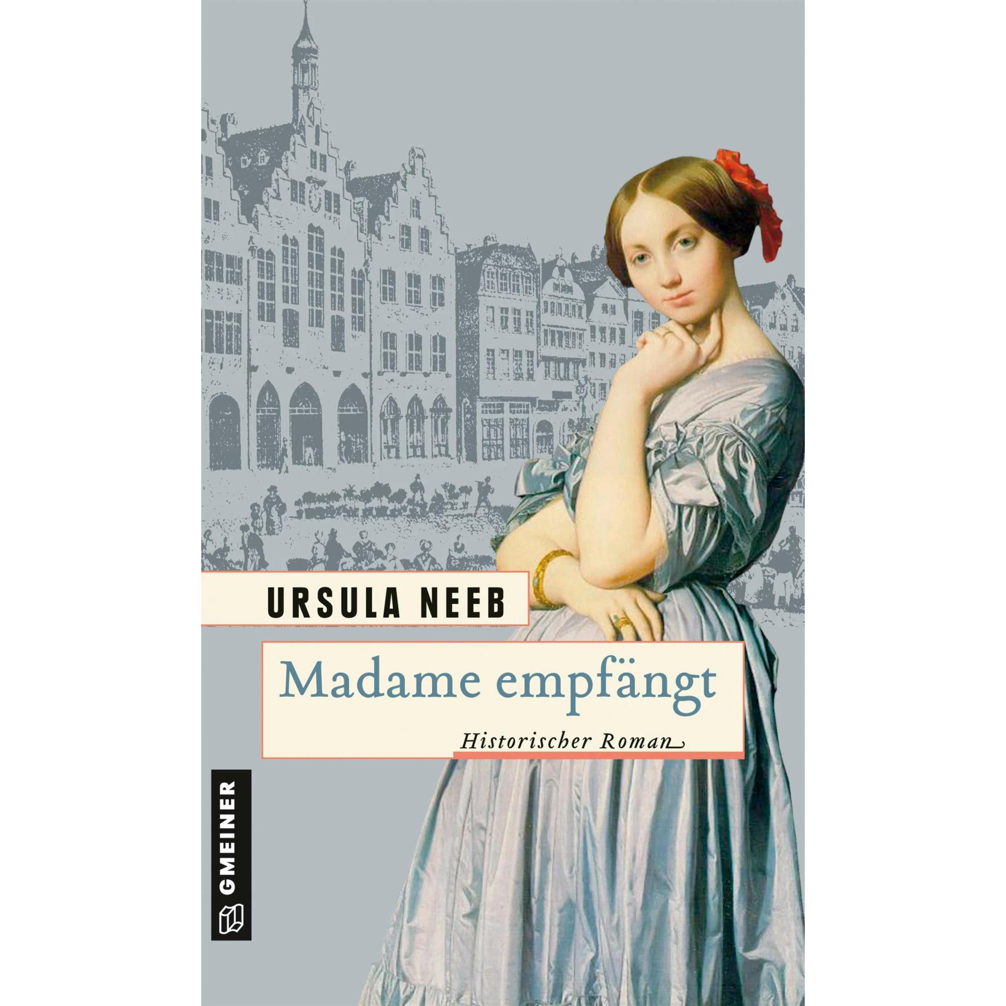 Neeb:Madame empfängt, Belletristik von Ursula Neeb