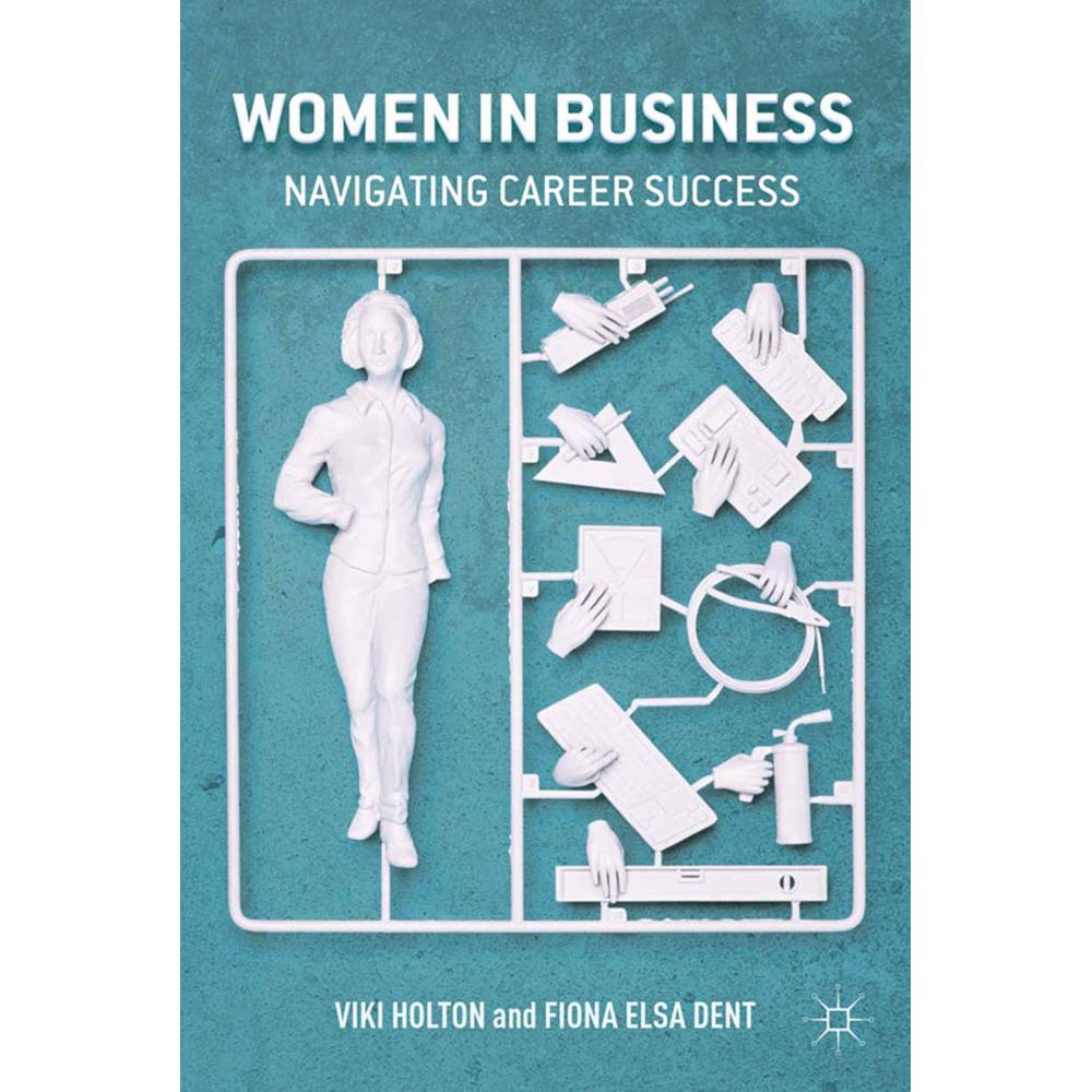 Women In Business, Fachbücher von V. Holton, F. Dent