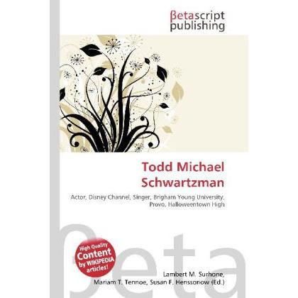 Todd Michael Schwartzman, Fachbücher von Lambert M. Surhone, Mariam T. Tennoe, Susan F. Henssonow