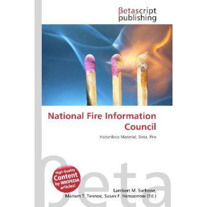 National Fire Information Council, Fachbücher von Lambert M. Surhone, Mariam T. Tennoe, Susan F. Henssonow