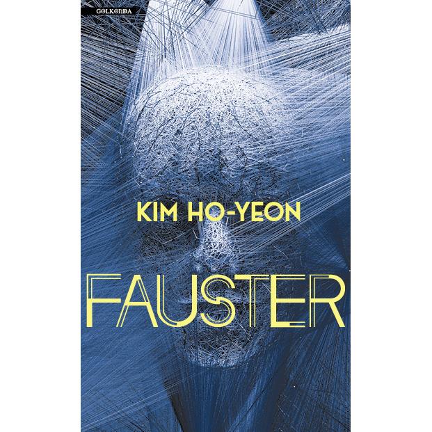 Fauster, Belletristik von Kim Ho-yeon