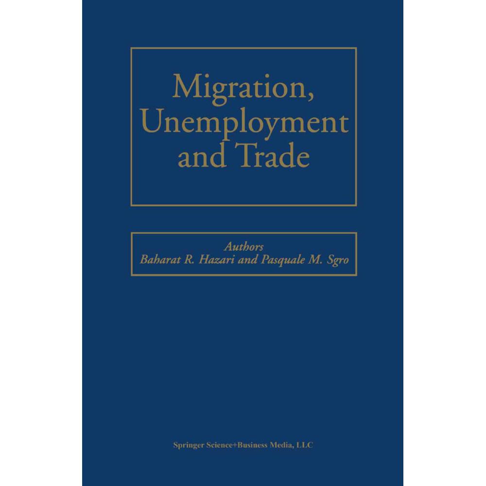 Migration, Unemployment and Trade, Fachbücher von Bharat R. Hazari, Pasquale M. Sgro