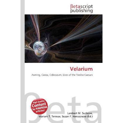 Velarium, Fachbücher von Susan F. Henssonow, Lambert M. Surhone, Mariam T. Tennoe