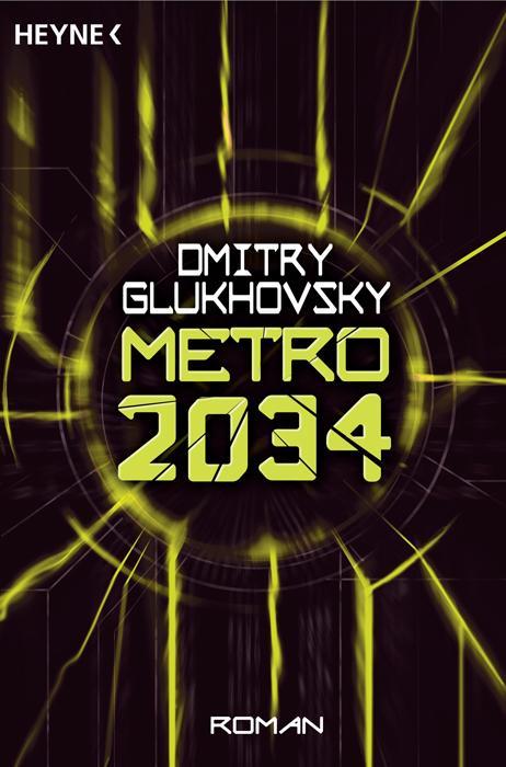 Produktbild Metro 2034 (Deutsch, Dmitry Glukhovsky, 2009)