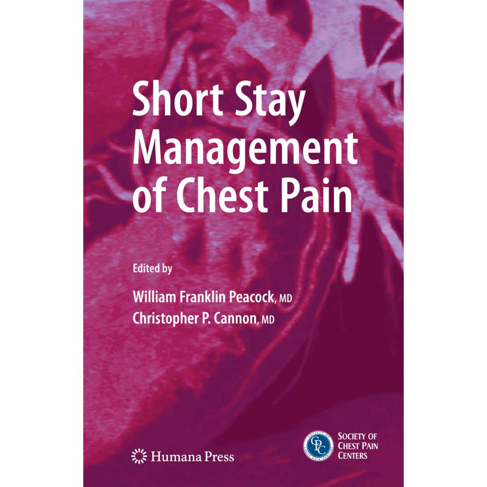 Short Stay Management of Chest Pain, Fachbücher von Christopher P. Cannon, W. Frank Peacock