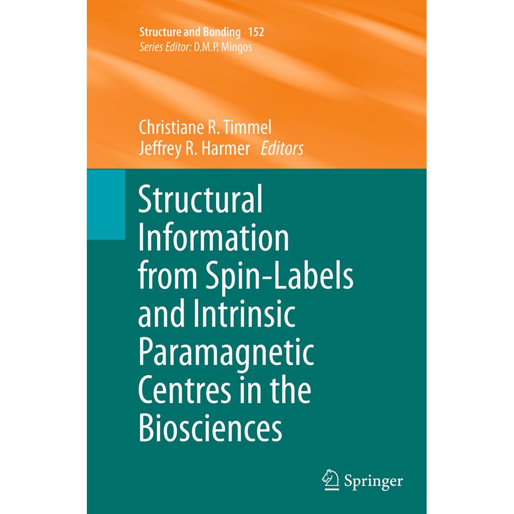 Structural Information from Spin-Labels and Intrinsic Paramagnetic Centres in the Biosciences, Fachbücher von Jeffrey R....